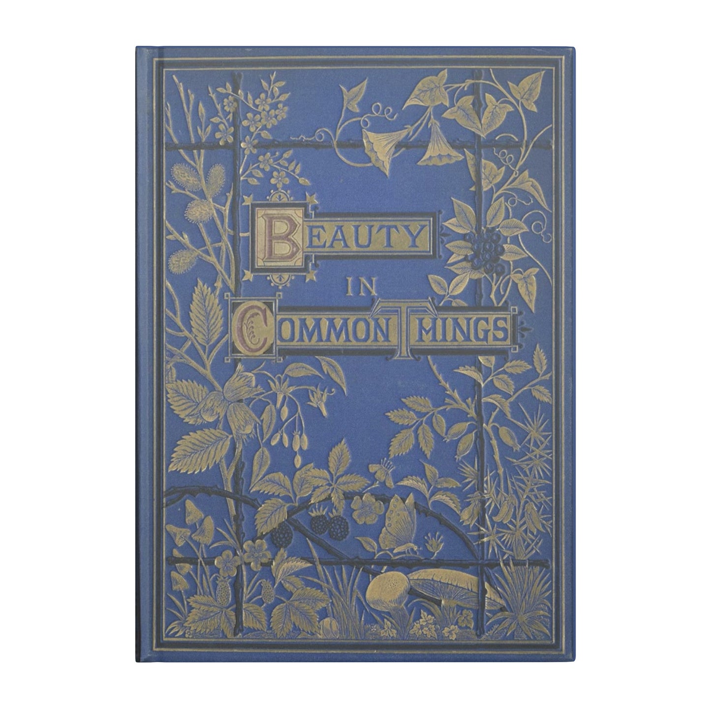 Beauty in Common Things Hardcover Notebook