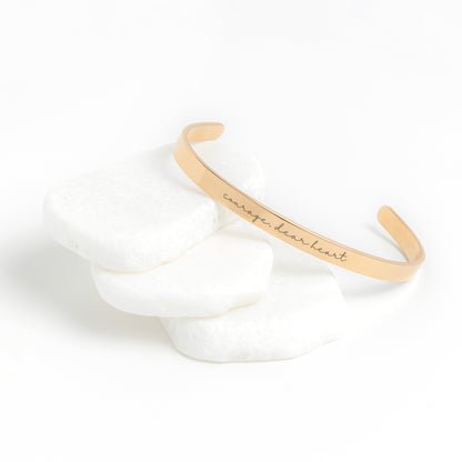 Courage, Dear Heart Cuff Bracelet